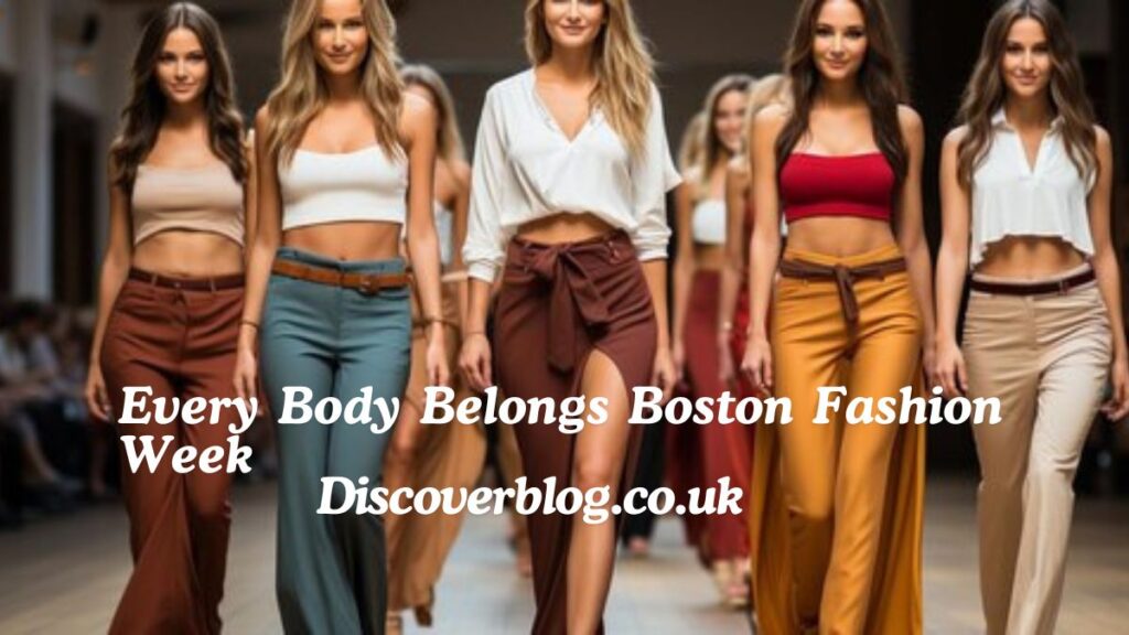 Every Body Belongs Boston Fashion Week