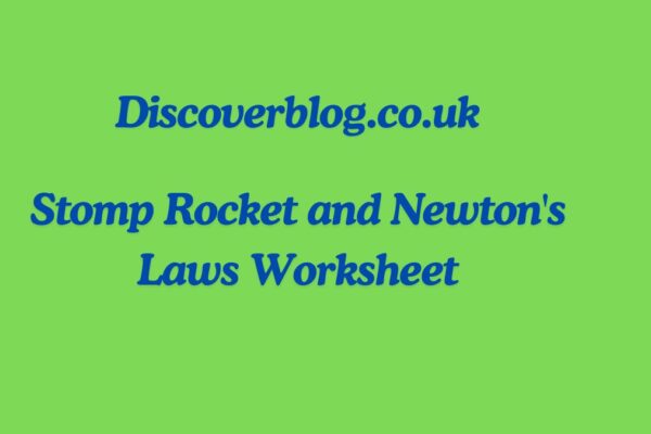 Stomp Rocket and Newton's Laws Worksheet