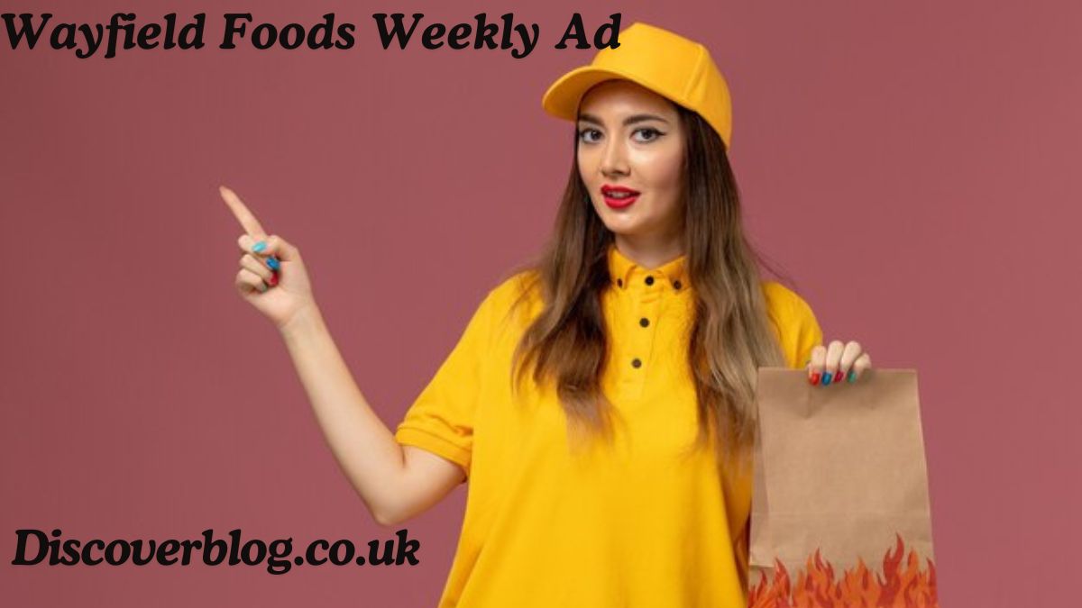 Wayfield Foods Weekly Ad